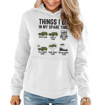 Things I Do In My Spare Time Funny Car Enthusiast Car Guy Women Hoodie - Seseable