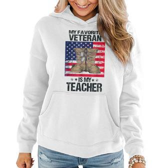 Veterans Day My Favorite Veteran Is My Teacher For Kids Women Hoodie - Seseable