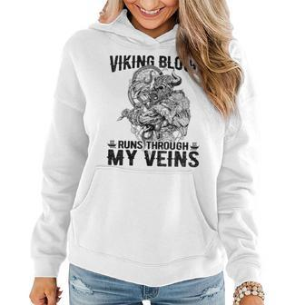 Viking Blood Runs Through My Veins Viking Norse Mens Womens Women Hoodie - Thegiftio UK