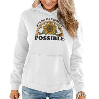 With God All Things Are Possible God Saying Jesus Faith Women Hoodie - Seseable