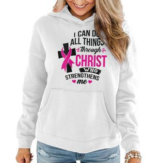 Womens I Can Do All Things Through Christ Breast Cancer Awareness Women Hoodie - Seseable