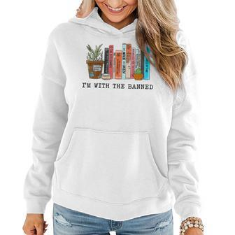 Womens Im With The Banned Books I Read Banned Books Lovers Women Hoodie | Mazezy DE