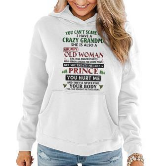 Womens You Cant Scare Me I Have A Crazy Grandma Grumpy Old Women Hoodie - Thegiftio UK