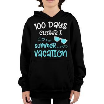 100 Days Of School Closer Summer Teacher Student Funny Quote Youth Hoodie - Thegiftio UK