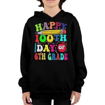 100 Days Of School Teacher Gift 100Th Day Of 6Th Grade Youth Hoodie - Seseable