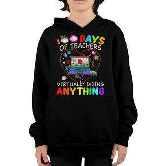 100 Days Of School Teachers Virtually Doing Anything Womens Youth Hoodie - Seseable