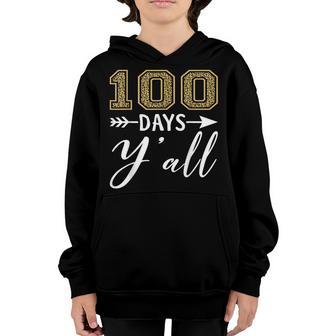 100 Days Yall Teacher Or Student 100Th Day Of School V2 Youth Hoodie - Thegiftio UK