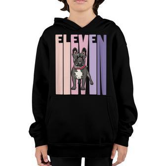 11 Year Old French Bulldog Frenchie Lover Birthday Girl Youth Hoodie - Thegiftio UK
