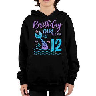 12 Year Old Mermaid Birthday Girl Kids 12Th Birthday Mermaid Youth Hoodie - Thegiftio UK