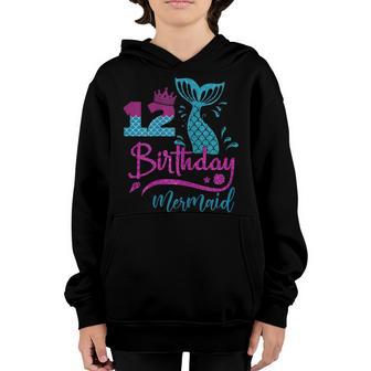 12Th Birthday Gifts Girl Mermaid Is 12 Years Old Birthday V2 Youth Hoodie - Thegiftio UK