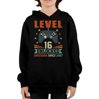 16Th Birthday Boy Level 16 Unlocked Awesome Since 2007 Gifts Youth Hoodie - Seseable