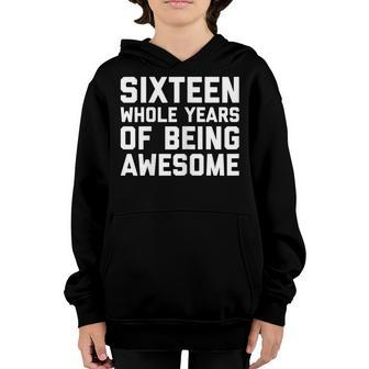 16Th Birthday Shirt Gift Age 16 Year Old Boy Girl Sixteen Youth Hoodie | Mazezy