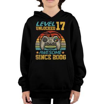 17Th Birthday Gift Level 17 Unlocked Awesome 2006 Video Game Youth Hoodie - Thegiftio UK