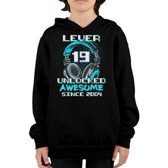 19 Years Old Level 19 Unlocked 2004 Video Game 19Th Birthday Youth Hoodie - Thegiftio UK
