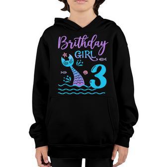 3 Year Old Mermaid Birthday Girl Kids 3Rd Birthday Mermaid Youth Hoodie - Thegiftio UK