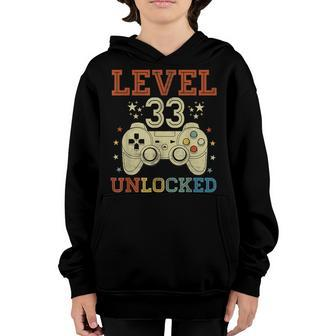 33 Year Old Gifts Level 33 Unlocked 33Rd Birthday Video Game Youth Hoodie - Seseable