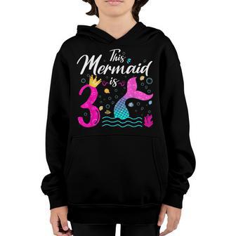 3Rd Birthday Girl This Mermaid Is 3 Years Old Costume V4 Youth Hoodie - Thegiftio UK