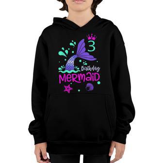 3Rd Birthday Girl This Mermaid Is 3 Years Old Costume Youth Hoodie - Thegiftio UK