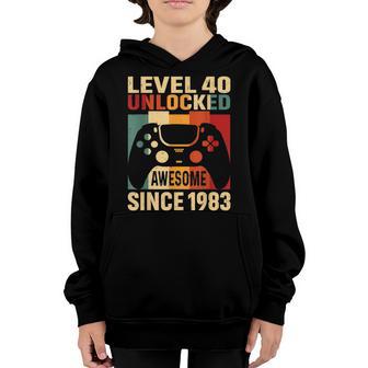 40Th Birthday Gift Level 40 Unlocked Awesome 1983 Video Game Youth Hoodie - Thegiftio UK
