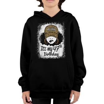 47 Years Old Leopard Melanin Girl Its My 47Th Birthday Youth Hoodie - Thegiftio UK