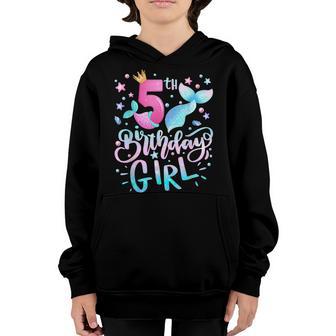 5 Years Old Gifts Birthday Girls 5Th Birthday Mermaid Girls V2 Youth Hoodie - Thegiftio UK