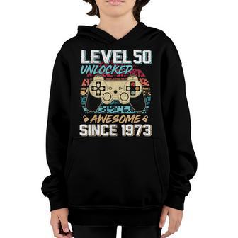 50 Year Old Boy Level 50 Unlocked Awesome 1973 50Th Birthday Youth Hoodie - Thegiftio UK