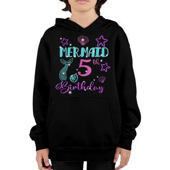 5Th Birthday Gifts Girl Mermaid Is 5 Years Old Birthday V3 Youth Hoodie - Thegiftio UK