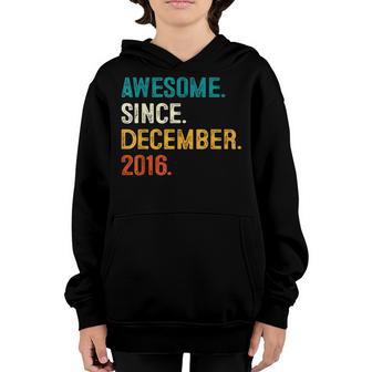 6 Year Old Gift Awesome Since December 2016 6Th Birthday Boy Youth Hoodie - Thegiftio UK