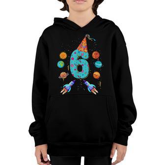 6 Years Old Gifts Birthday Boy Astronaut 6Th Birthday Youth Hoodie - Thegiftio UK