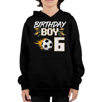 6Th Birthday Boy 6 Year Old Soccer Player Youth Hoodie - Thegiftio UK