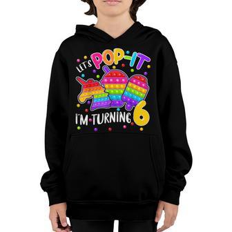 6Th Birthday Unicorn Fidget Pop It Birthday Girl 6 Year Old Youth Hoodie - Thegiftio UK