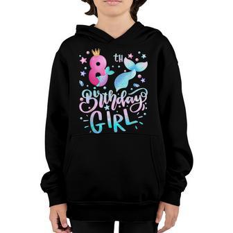 8 Years Old Gifts Birthday Girls 8Th Birthday Mermaid Girls Youth Hoodie - Thegiftio UK