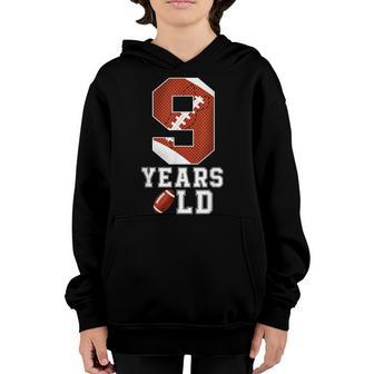 9 Years Old 9Th Birthday American Football For Boys Party Youth Hoodie - Thegiftio UK