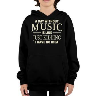 A Day Without Music T-Shirt For Teenage Girls And Boys Youth Hoodie | Mazezy