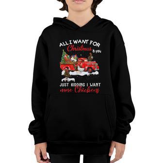 All I Want For Christmas Is You Just Kidding I Want Chicken V2 Youth Hoodie - Thegiftio UK