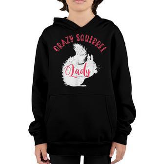 Animal Lover Women Girls Gift Crazy Squirrel Lady Squirrel Youth Hoodie - Thegiftio UK