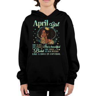 April Girl She Slays She Prays Beautiful Birthday Gift Women Youth Hoodie - Thegiftio UK