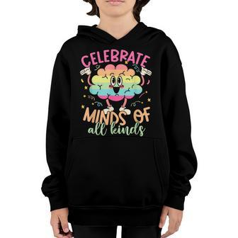 Autism Awareness Celebrate Minds Of All Kinds Kids Autism Youth Hoodie - Seseable