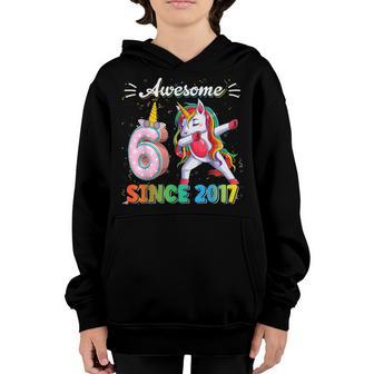 Awesome Since 2017 Dabbing Unicorn 6 Year Old Birthday Girl Youth Hoodie - Thegiftio UK