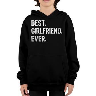 Best Girlfriend Ever Funny Youth Hoodie - Thegiftio UK