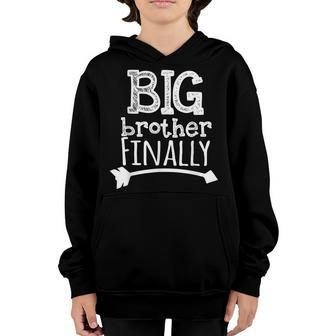 Big Brother Finally Novelty For Boys & Older Brothers Youth Hoodie | Mazezy