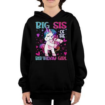 Big Sis Of The Birthday Girl Flossing Unicorn Big Sister Youth Hoodie - Thegiftio UK