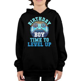 Birthday Boy Time To Level Up Matching Video Gamer Birthday V3 Youth Hoodie - Thegiftio UK