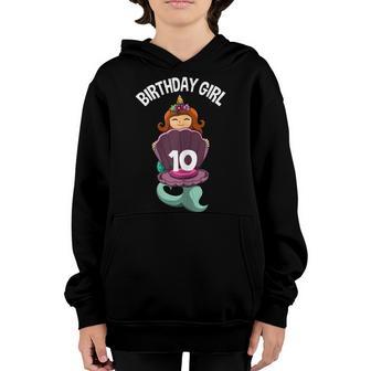 Birthday Girl 10Th Birthday Mermaid Girl 10 Years Old V2 Youth Hoodie - Thegiftio UK