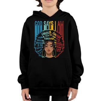Black Girl God Says I Am Black Melanin History Month Pride V6 Youth Hoodie - Thegiftio UK