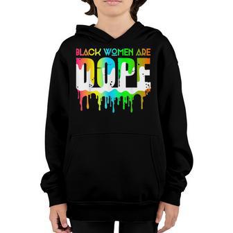 Black Women Are Dope Cool Black Girls Black Pride Youth Hoodie - Thegiftio UK