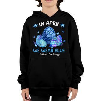 Blue Leopard Eggs Easter In April We Wear Blue Autism Kids Youth Hoodie - Seseable