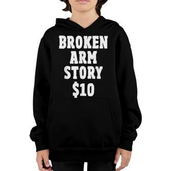 Broken Arm Gifts For Kids Broken Arm Story $10 Youth Hoodie | Mazezy