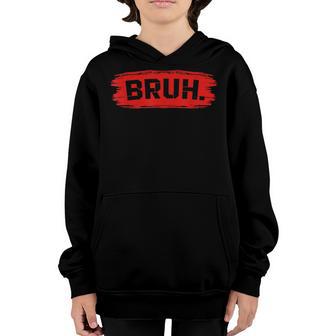 Bruh Meme Funny Saying Brother Greeting Ns Boys Men Youth Hoodie - Thegiftio UK