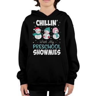 Chillin With My Preschool Snowmies Teacher Merry Christmas Youth Hoodie - Thegiftio UK
